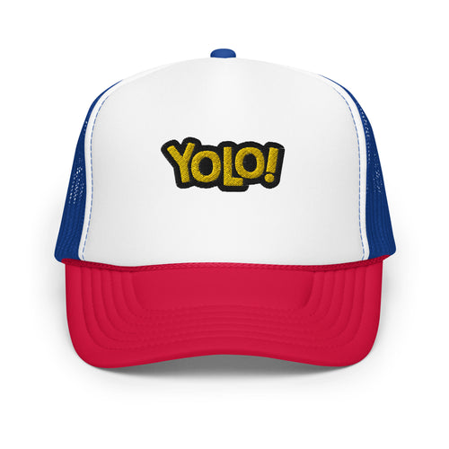 YOLO Cap | You Only Live Once Foam Trucker Hat