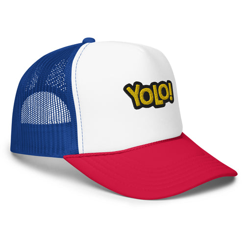 YOLO Cap | You Only Live Once Foam Trucker Hat