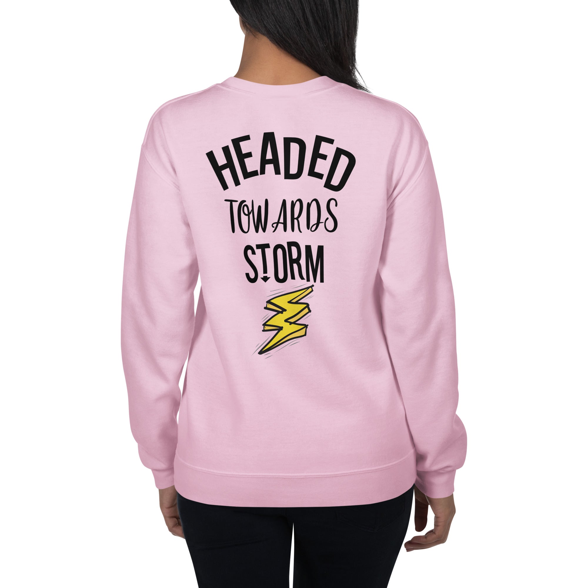 Preppy Motivational Quote Headed Towards Storm Crewneck Sweatshirt