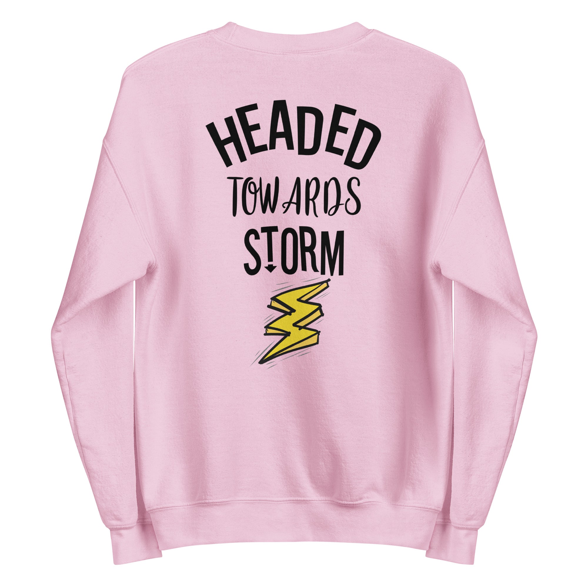 Preppy Motivational Quote Headed Towards Storm Crewneck Sweatshirt