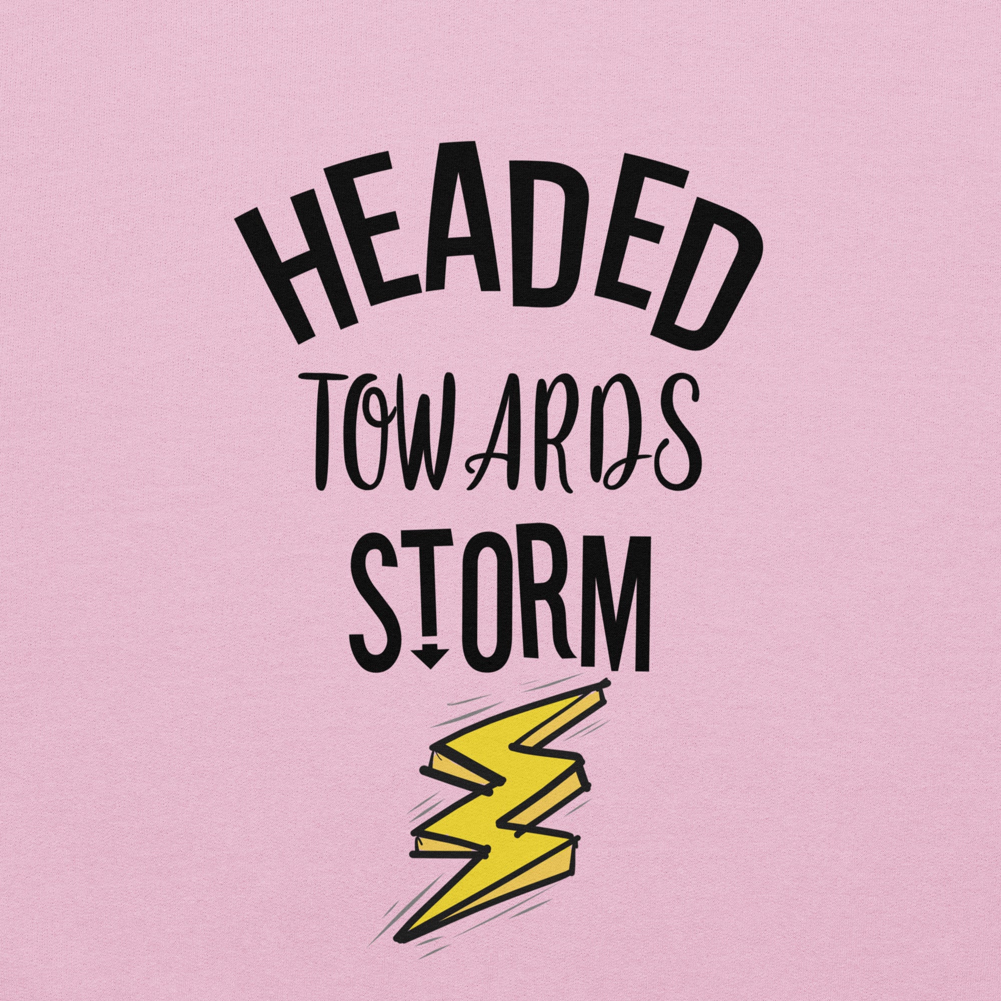 Preppy Motivational Quote Headed Towards Storm Crewneck Sweatshirt