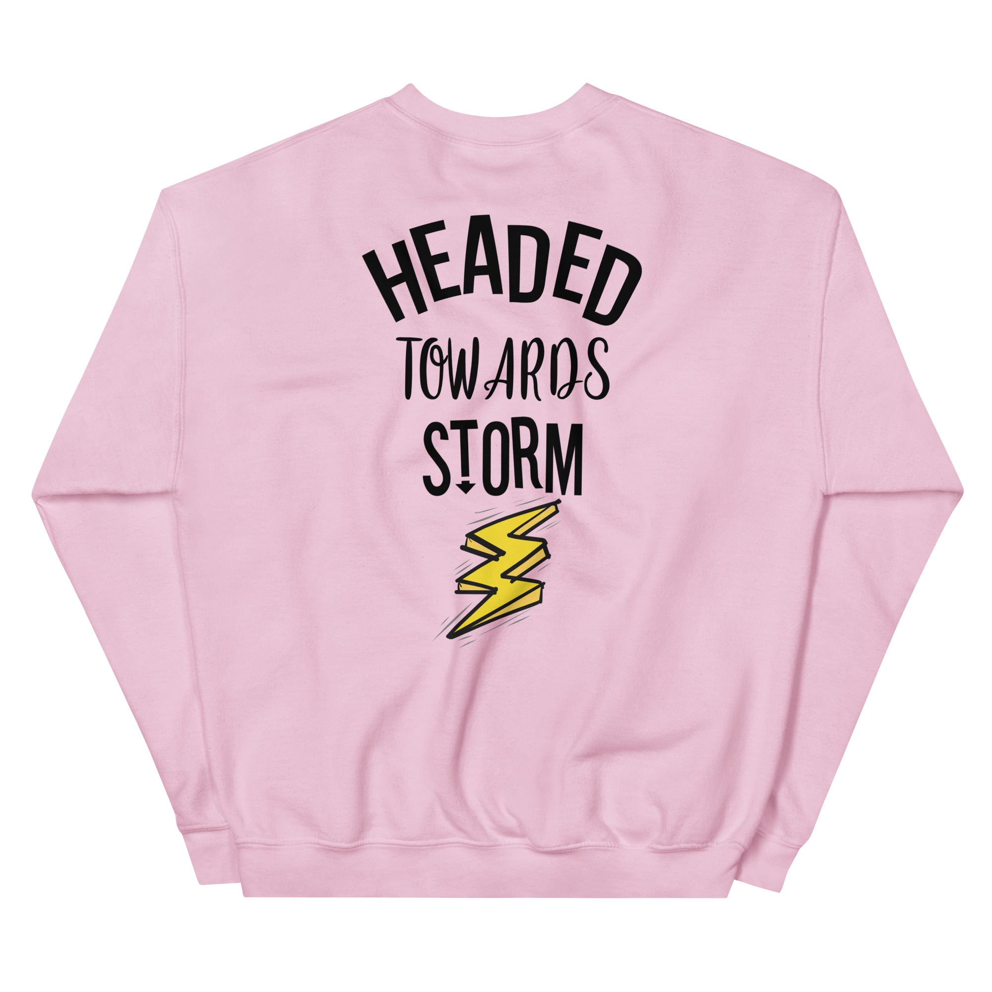 Preppy Motivational Quote Headed Towards Storm Crewneck Sweatshirt